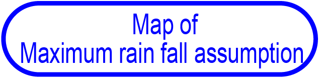 Map of Maximum rain fall assumption